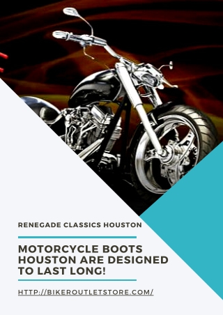 Motorcycle Boots Houston are Designed to Last Long!