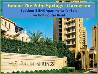 5 BHK Apartment for Sale in Emaar The Palm Springs Gurugram