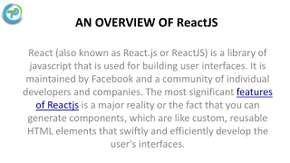 learn what React JS is & why we should use React JS .