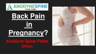 Back Pain During Pregnancy | Anodyne Spine Fitlife Clinic