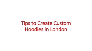 Tips to Create Custom Hoodies in London