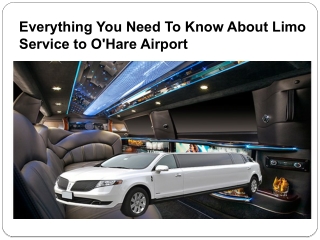 Everything You Need To Know About Limo Service to O'Hare Airport