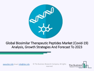 Biosimilar Therapeutic Peptides Market Segmentation, Opportunities, Trends And Future Scope To 2023