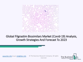 Filgrastim Biosimilars Market In-Depth Insights Of Sales And Trends Forecast To 2023