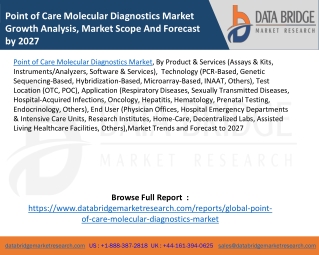 Point of Care Molecular Diagnostics Market Growth Analysis, Market Scope And Forecast by 2027