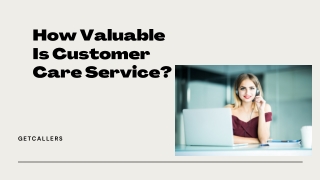 GetCallers – Why Customer Services are Beneficial for Your Business?