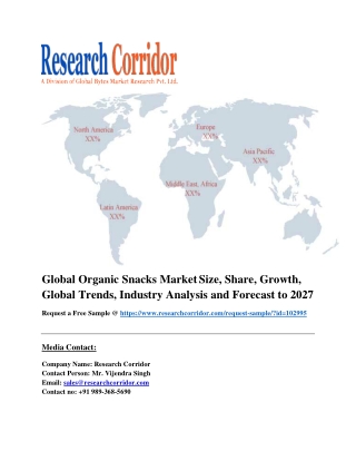 Global Organic Snacks Market Size, Share, Growth, Global Trends, Industry Analysis and Forecast to 2027