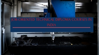 Job-Oriented Technical Diploma Courses in India