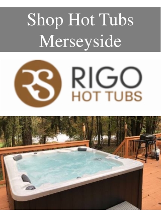 Shop Hot Tubs Merseyside