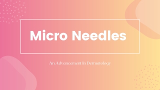 All About Micro Needles - Stayve UK