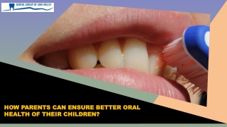 How Parents can Ensure Better Oral Health of their Children