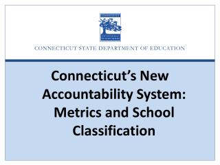 CONNECTICUT STATE DEPARTMENT OF EDUCATION