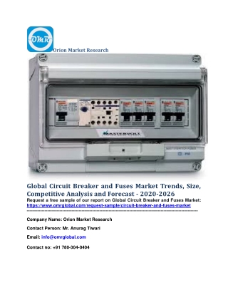 Global Circuit Breaker and Fuses Market Trends, Size, Competitive Analysis and Forecast - 2020-2026