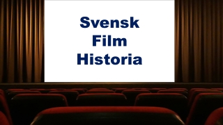 Svensk Filmhistoria