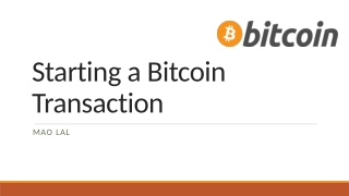 Starting a Bitcoin Transaction | Mao Lal