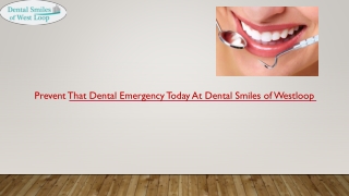 Treat Dental Emergency At Dental Smiles of Westloop