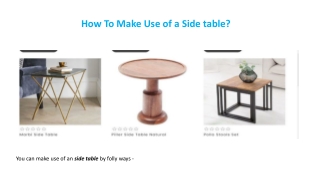 How to Make Use of a Side table?