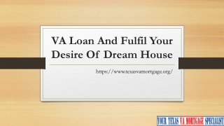 Avail A VA Loan And Fulfil Your Dream To Become A Homeowner