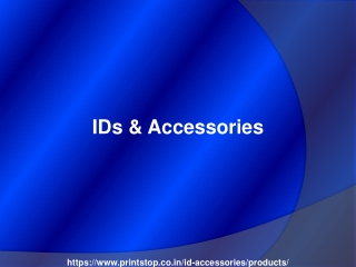 IDs & Accessories