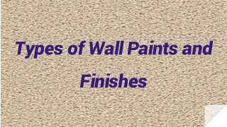 Tips to Choose Wall Paints and Finishes