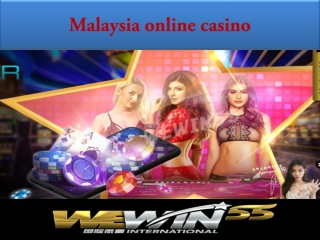 Today we will talk about Malaysia online casino