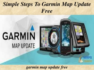 Simple Steps to garmin map update free