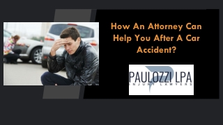 How An Attorney Can Help You After A Car Accident?
