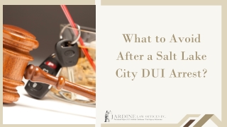 What to Avoid After a Salt Lake City DUI Arrest?