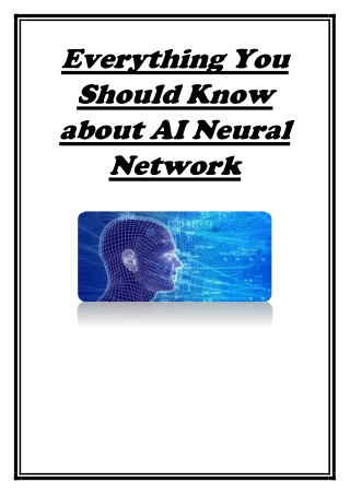 Everything You Should Know about AI Neural Network