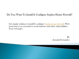 Do You Want To Install & Configure Sophos Home Firewall?