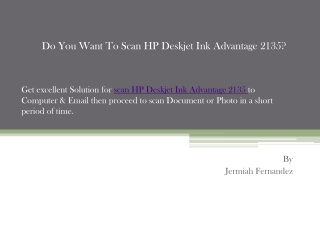 Do You Want To Scan HP Deskjet Ink Advantage 2135?