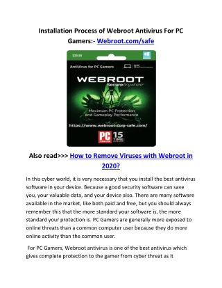 Installation Process of Webroot Antivirus For PC Gamers:- Webroot.com/safe