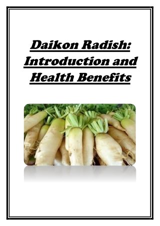 Daikon Radish: Introduction and Health Benefits