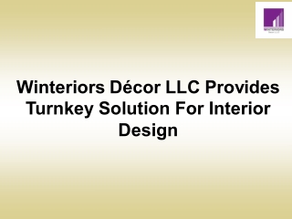 Winteriors Décor LLC Provides Turnkey Solution For Interior Design