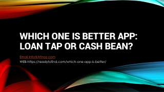 Which One is Better App: LoanTap or CashBean?