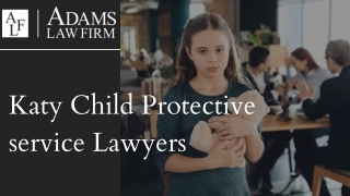 Katy Child Protective service Lawyers