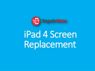 iPad 4 Screen Replacement