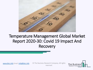 Global Temperature Management Market Growth, Consumption, Outlook and Forecast 2020-2030