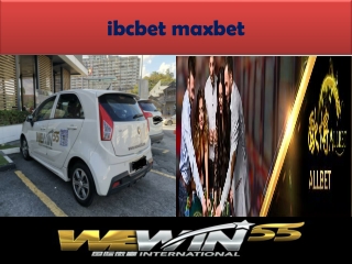 ibcbet maxbet you are considering the best