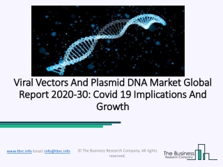 Global Viral Vectors And Plasmid DNA Market Opportunities And Strategies To 2030