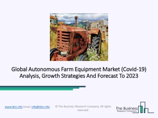Autonomous Farm Equipment Market Leading Players And Growth Strategies