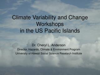 Climate Variability and Change Workshops in the US Pacific Islands