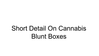Cannabis Blunt