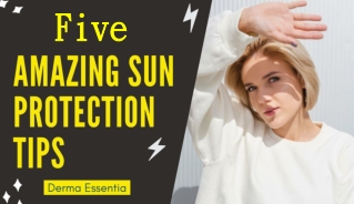 5 Amazing Tips to Protect Your Skin from the Sun