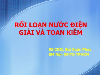 10. Rối loạn điện giải - toan kiềm 2019