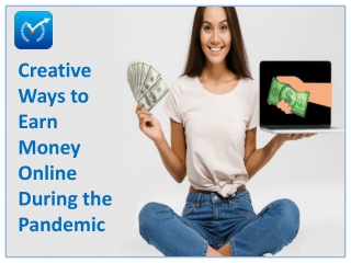 Creative Ways To Earn Money Online During The Pandemic | Moneyinminutes
