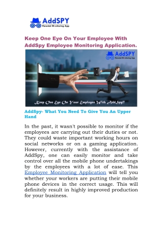 Keep One Eye On Your Employee With AddSpy Employee Monitoring Application.