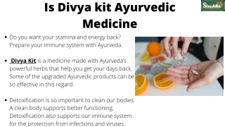 Is Divya kit Ayurvedic Medicine