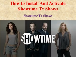 How to Install And Activate Showtime Tv Shows