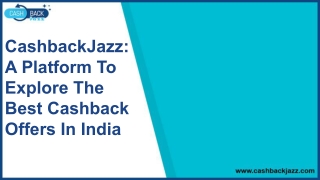 CashbackJazz: A Platform To Explore The Best Cashback Offers In India